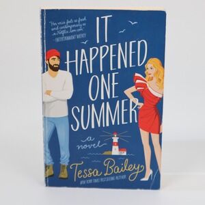 It Happened One Summer A Novel Tessa Bailey Bestselling Author Romance